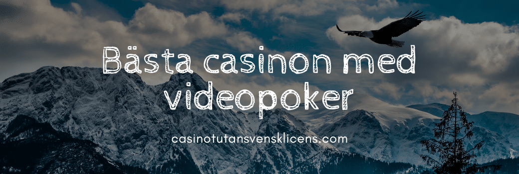Bästa casinon med videopoker